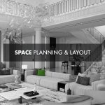 Space planning and layout